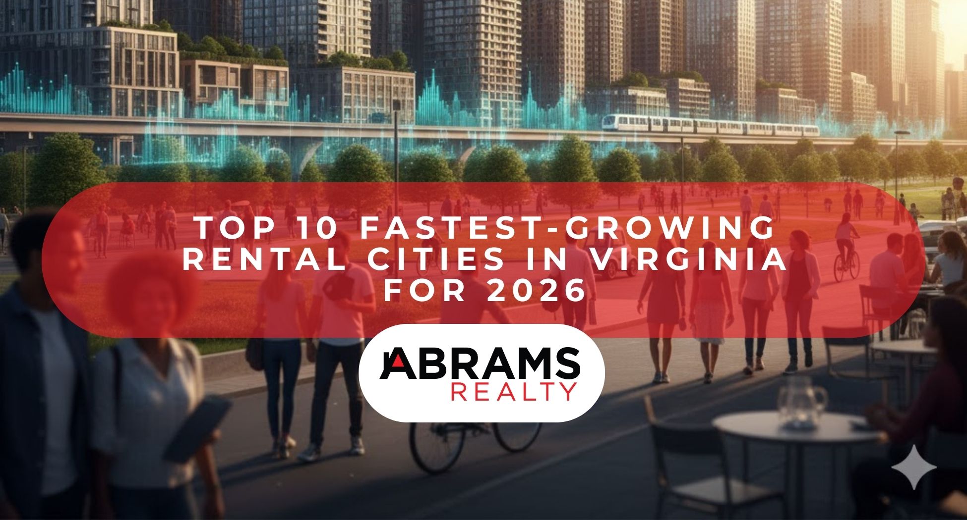 Top 10 Fastest-Growing Rental Cities in Virginia for 2026